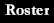 roster.jpg (1604 bytes)